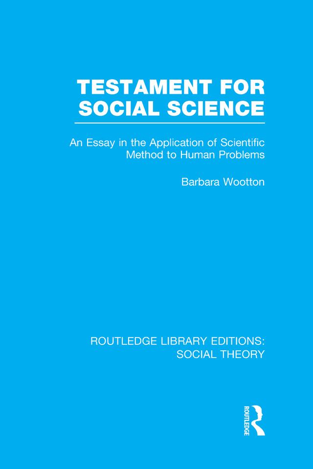 Testament for Social Science (RLE Social Theory) by Barbara Wootton