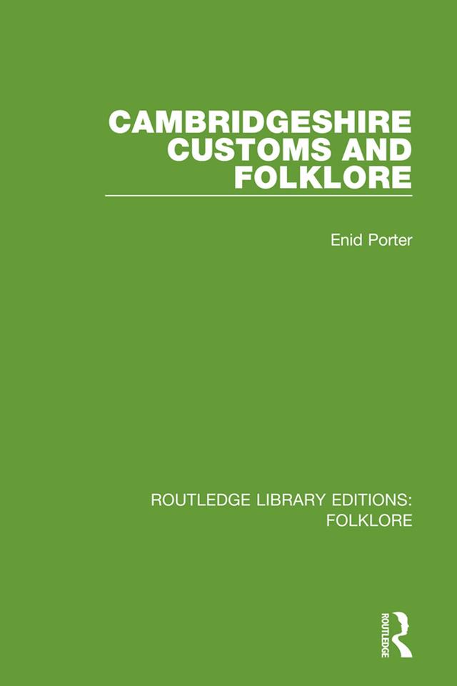 Cambridgeshire Customs and Folklore Pbdirect by Enid Porter
