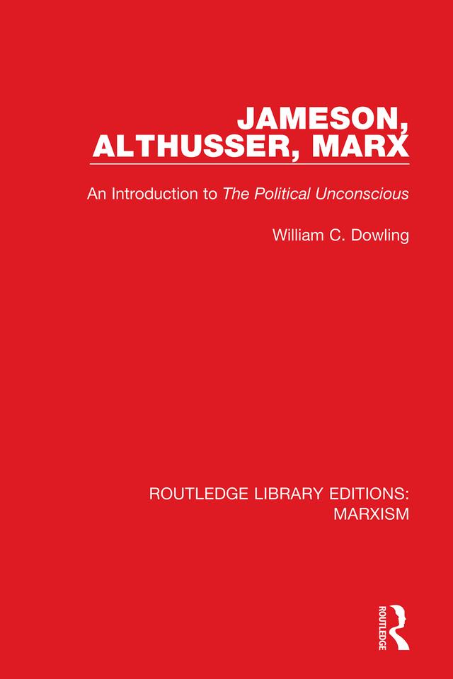 Jameson, Althusser, Marx by William C. Dowling