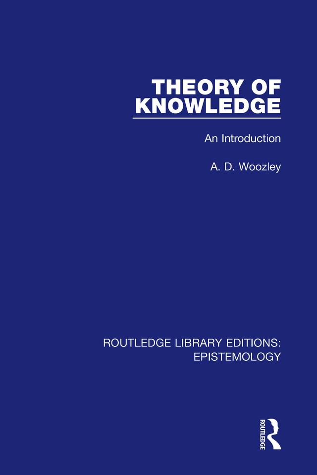 Theory of Knowledge by A. D. Woozley