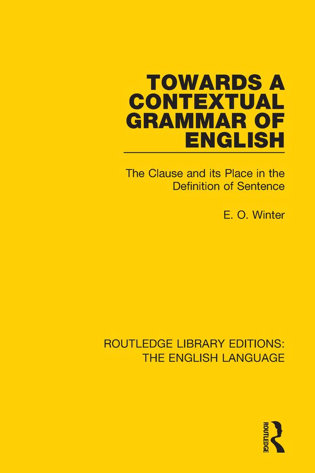 Towards a Contextual Grammar of English by Eugene Winter