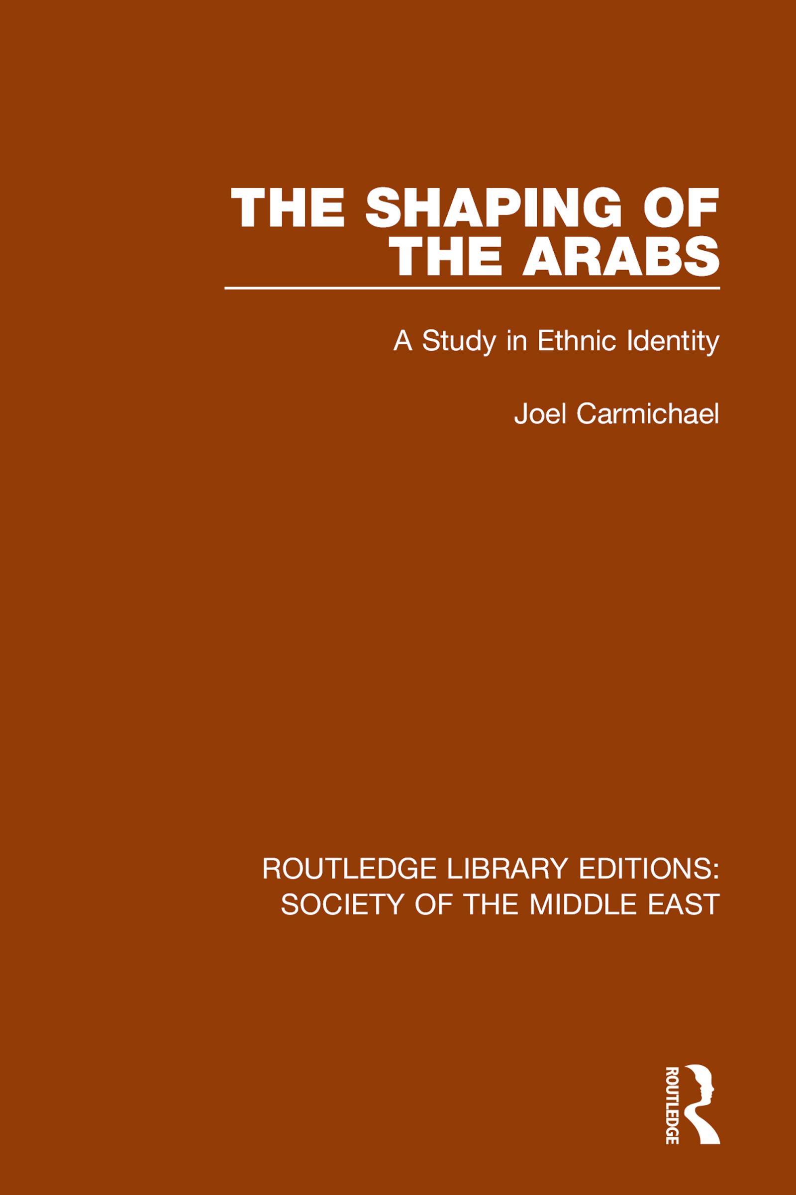 The Shaping of the Arabs