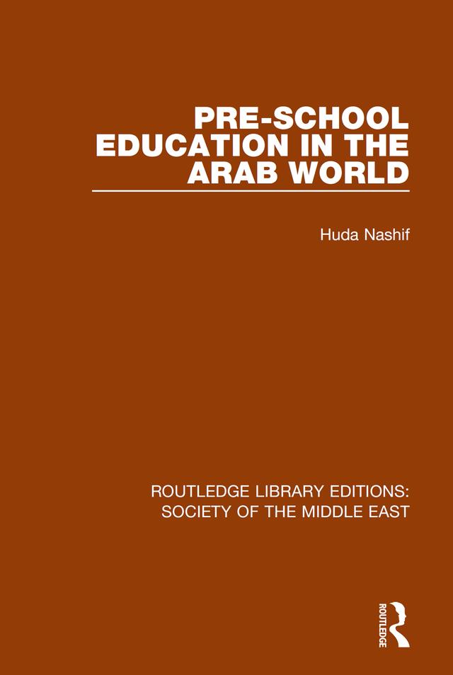 Pre-School Education in the Arab World by Huda Nashif
