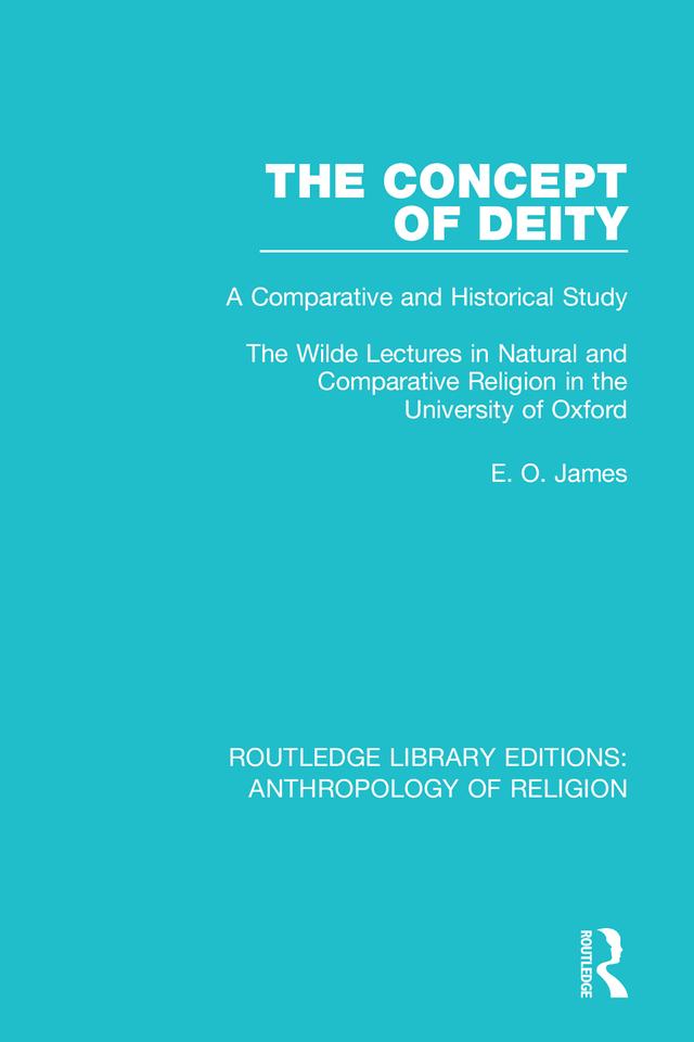 The Concept of Deity by E.O. James