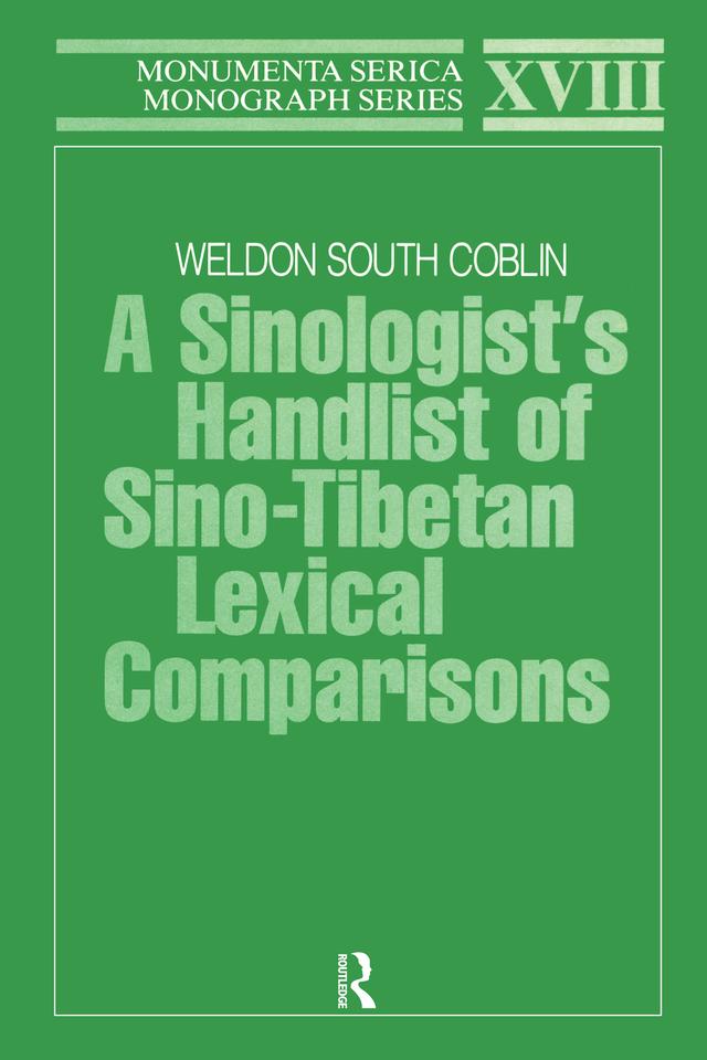 A Sinologists Handlist of Sino-Tibetan Lexical Comparisons by Weldon South Coblin