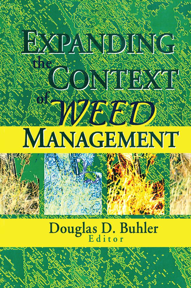Expanding the Context of Weed Management by Douglas Buhler