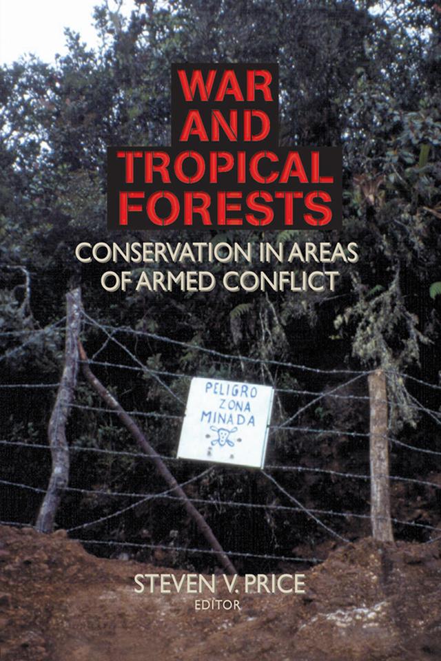 War and Tropical Forests by Steven Price