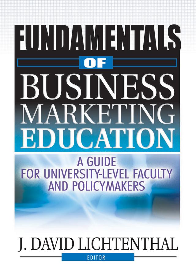 Fundamentals of Business Marketing Education by J David Lichtenthal