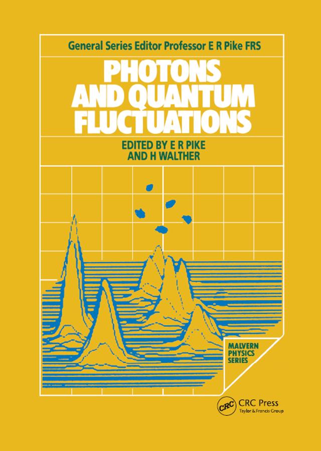 Photons and Quantum Fluctuations by E. R. Pike, H. Walther