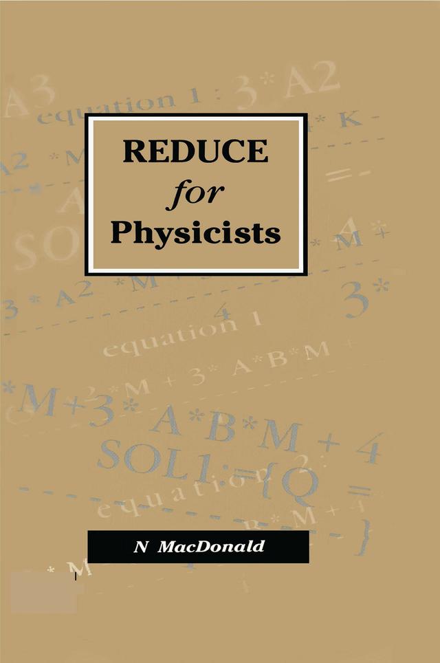 REDUCE for Physicists by N MacDonald