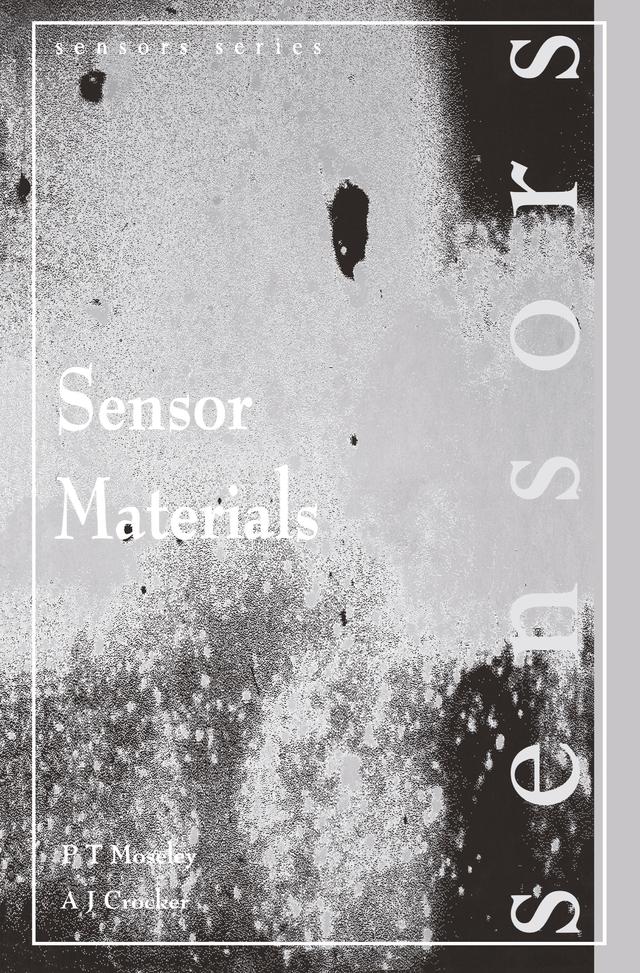 Sensor Materials by J Crocker, P.T Moseley