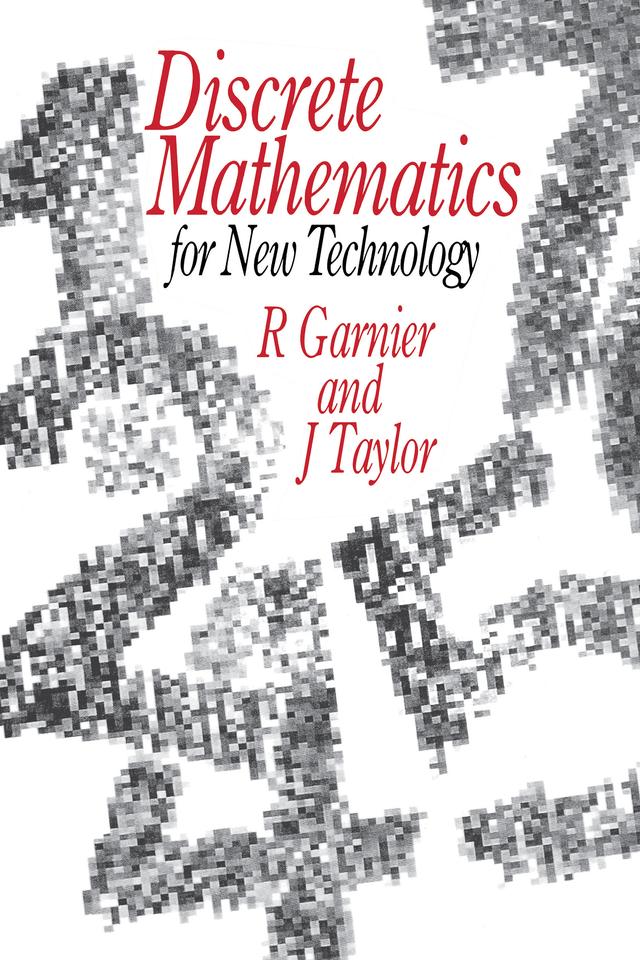 Discrete Mathematics by John Taylor, Rowan Garnier