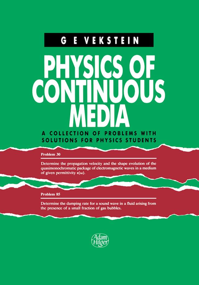 Physics of Continuous Media by G.E. Vekstein