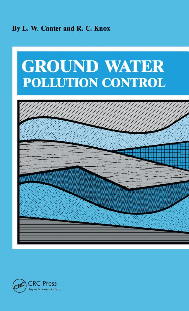 Ground Water Pollution Control by L.W. Canter