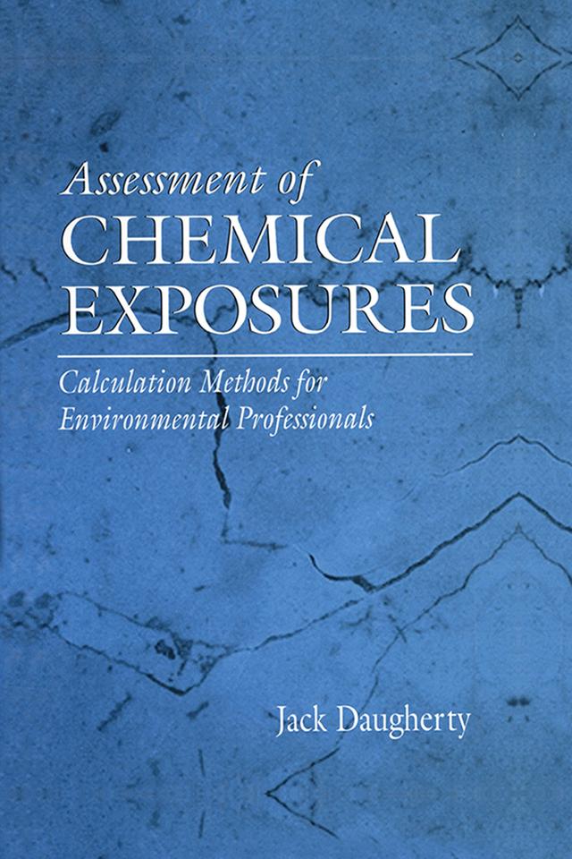 Assessment of Chemical Exposures by Jack E. Daugherty