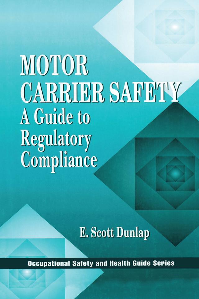 Motor Carrier Safety by Erik Scott Dunlap