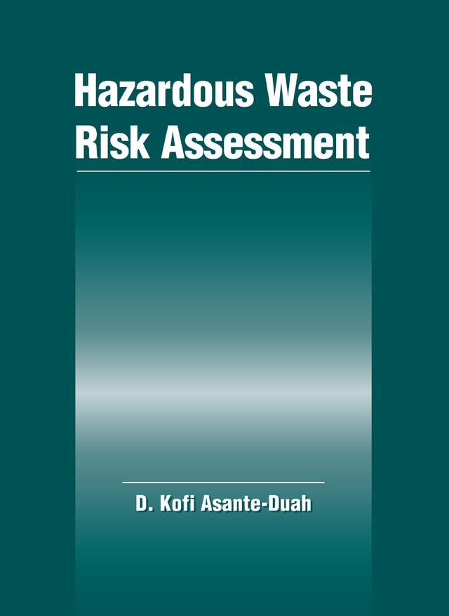 Hazardous Waste Risk Assessment by Kofi Asante-Duah