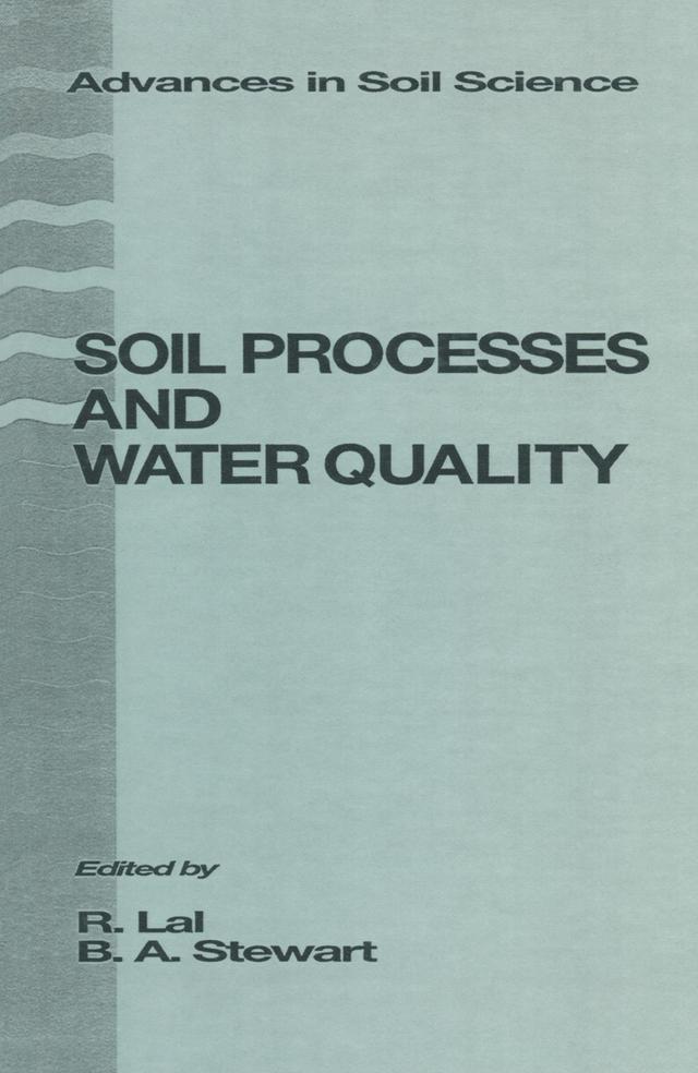 Soil Processes and Water Quality by B.A. Stewart