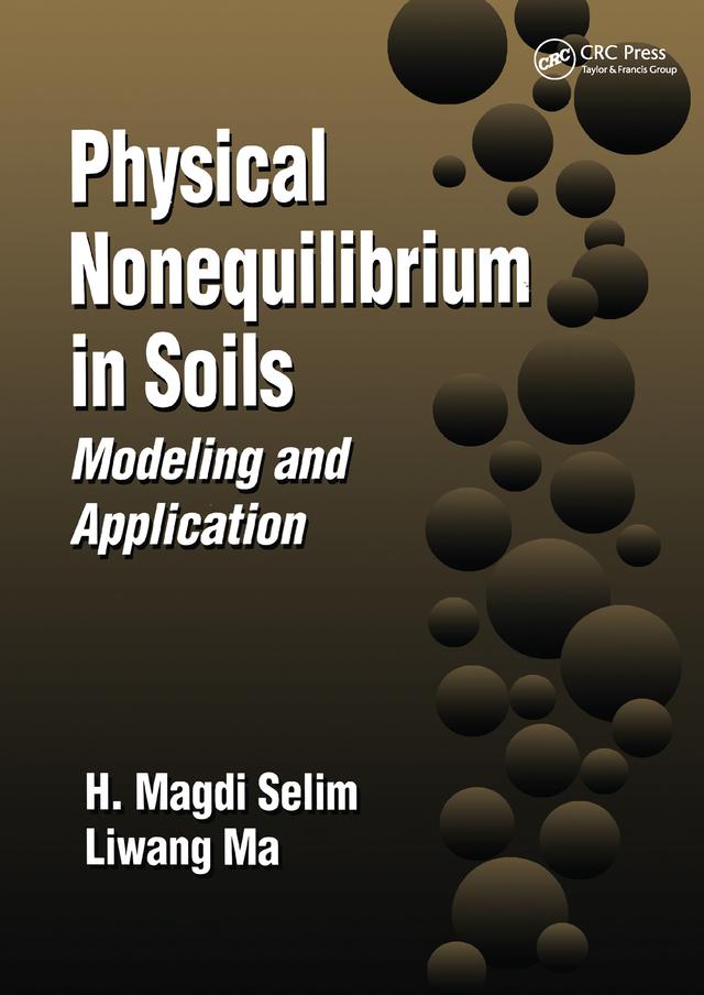 Physical Nonequilibrium in Soils by H. Magdi Selim, Liwang Ma