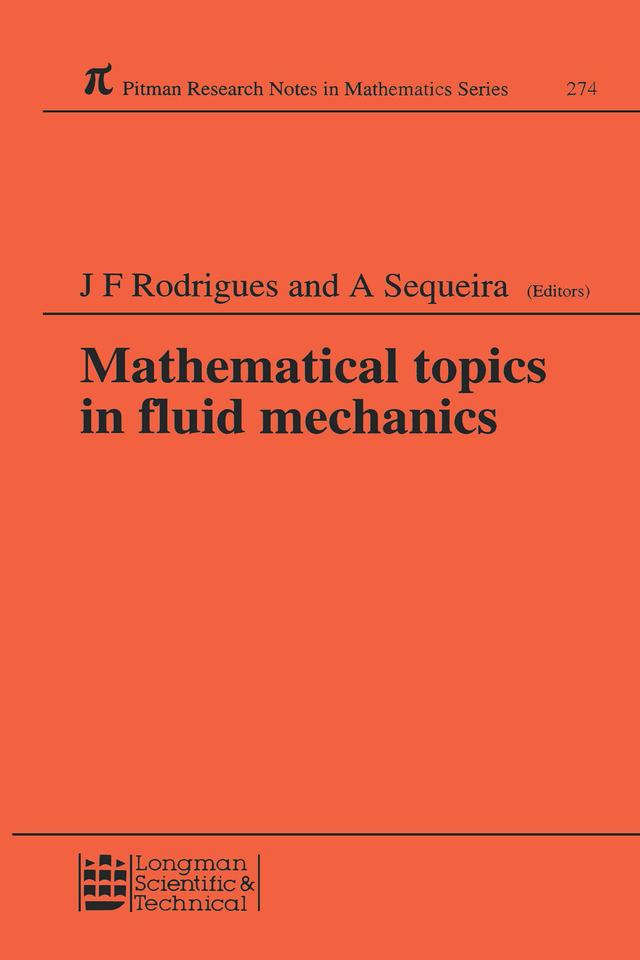 Mathematical Topics in Fluid Mechanics by Adelia Sequeira, Jose Francisco Rodrigues
