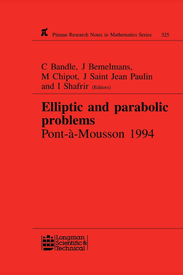 Elliptic and Parabolic Problems by C Bandle, I Shafrir, Josef Bemelmans, J Saint Jean Paulin, Michel Chipot