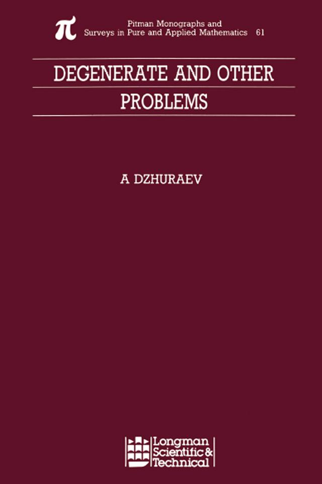 Degenerate and Other Problems by Abduhamid Dzhuraev