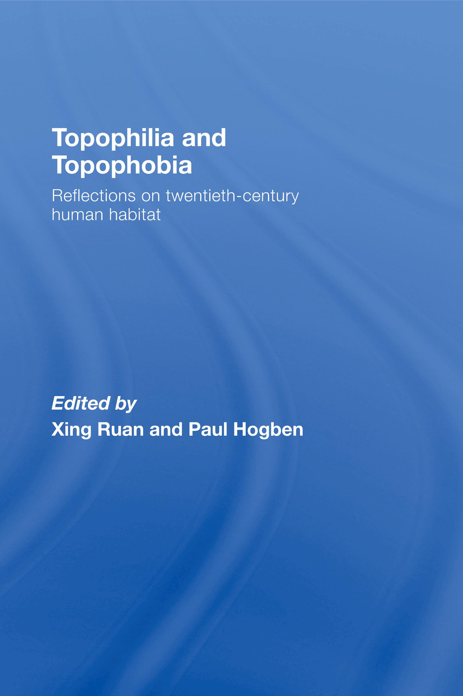 Topophilia and Topophobia