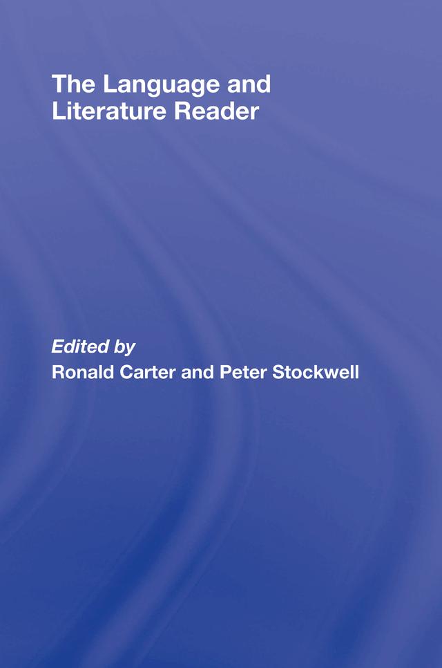 The Language and Literature Reader by Peter Stockwell, Ronald Carter
