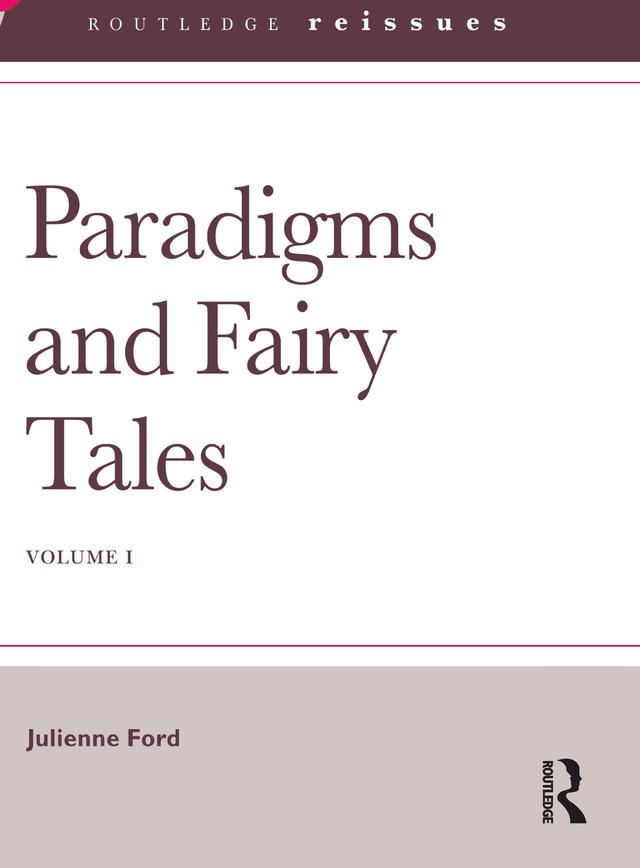 Paradigms and Fairy Tales by Julienne Ford
