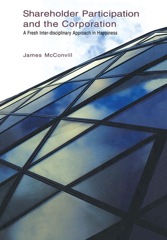 Shareholder Participation and the Corporation by James McConvill