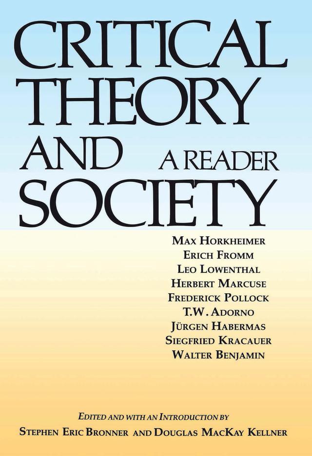 Critical Theory and Society by Douglas MacKay Kellner, Stephen Eric Bronner