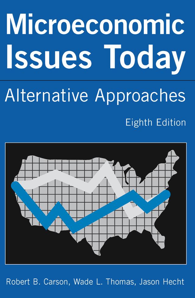 Microeconomic Issues Today by Robert B. Carson