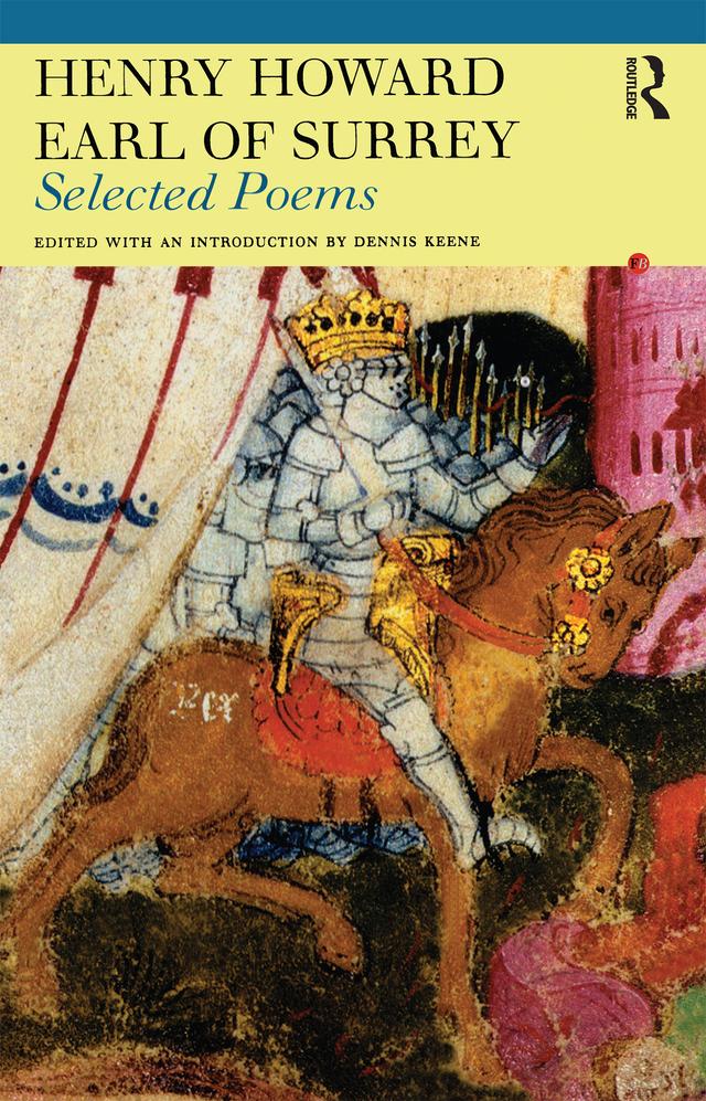 Selected Poems of Henry Howard, Earl of Surrey by Dennis Keene, Henry Howard