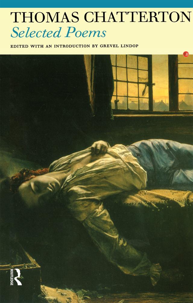 Selected Poems of Thomas Chatterton by Grevel Lindop, Thomas Chatterton