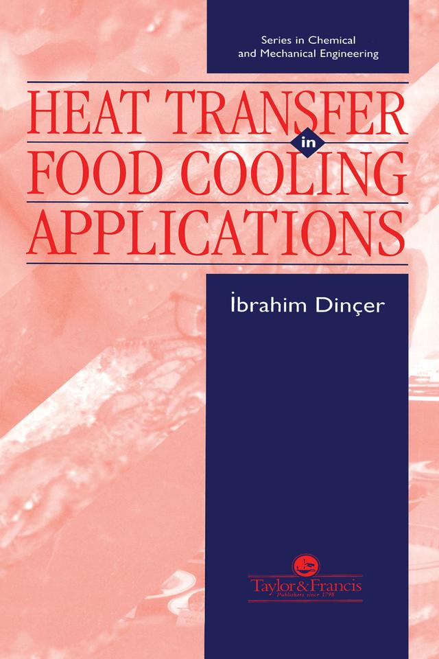Heat Transfer In Food Cooling Applications by Ibrahim Dincer