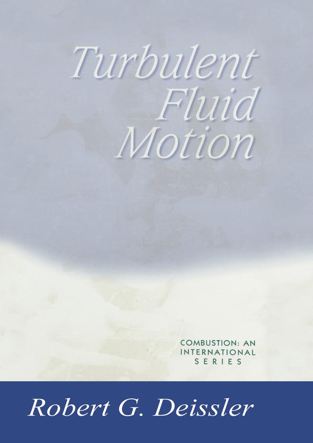 Turbulent Fluid Motion by R. Deissler