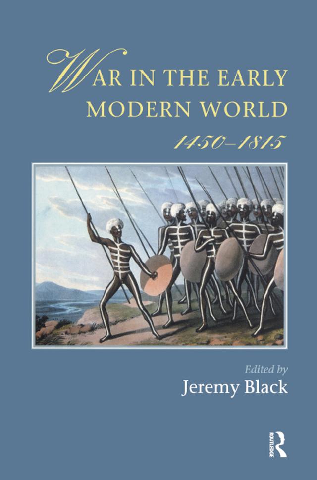 War In The Early Modern World, 1450-1815 by Jeremy Black