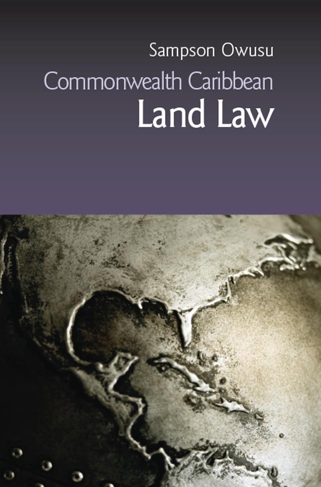 Commonwealth Caribbean Land Law by Sampson Owusu