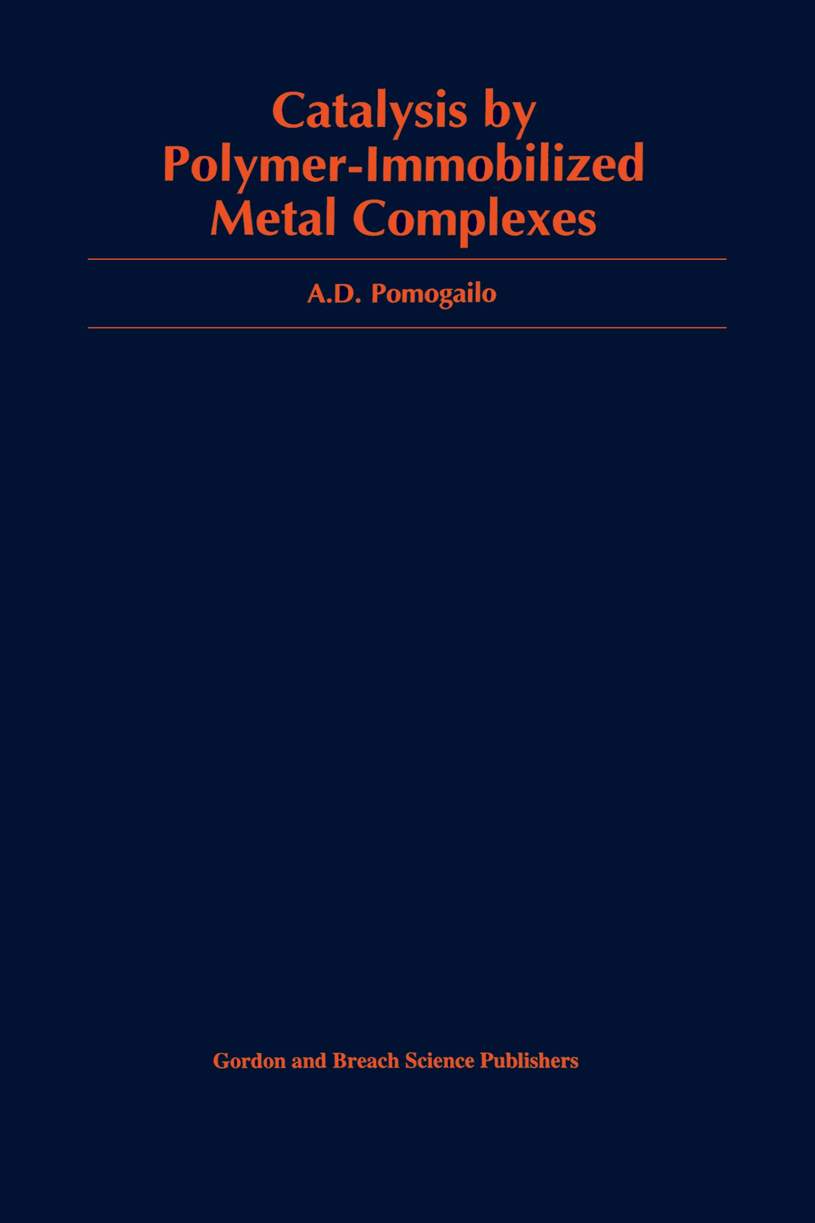 Catalysis by Polymer-Immobilized Metal Complexes