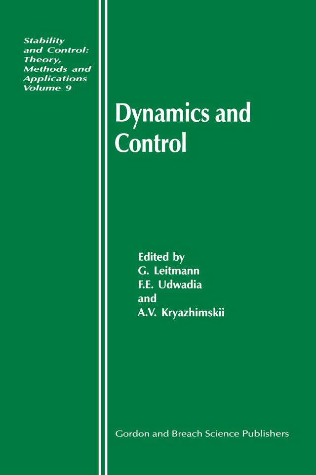 Dynamics and Control by A V Kryazhimskii, Firdaus E. Udwadia, George Leitmann