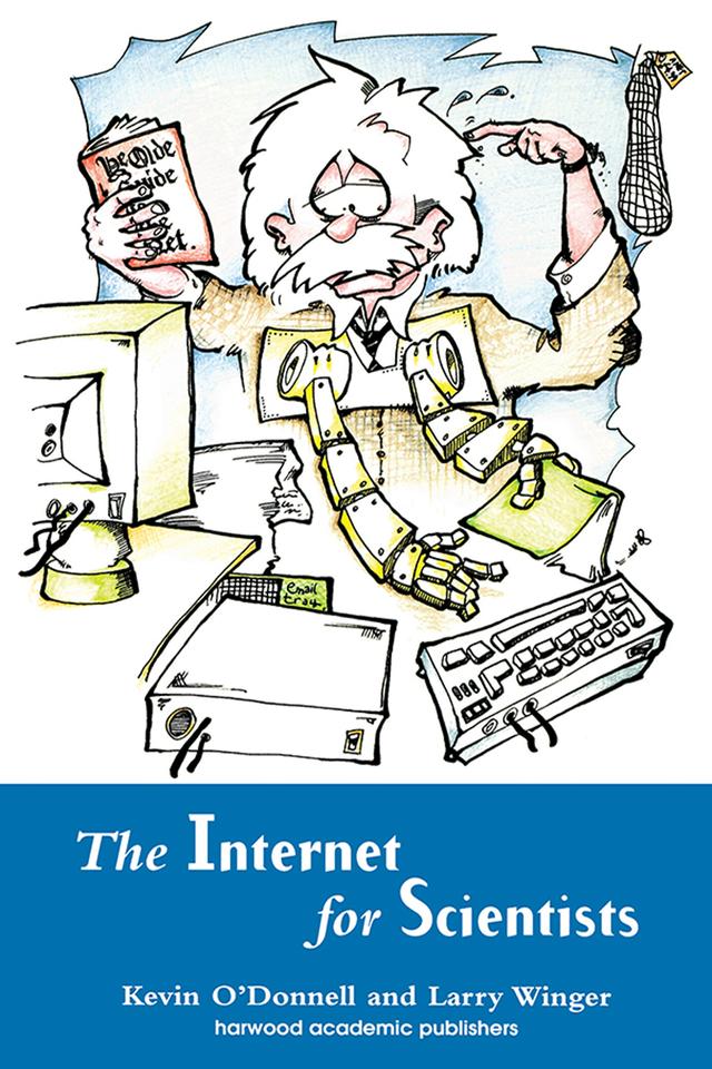 Internet for Scientists by Kevin O'Donnell, Larry Winger