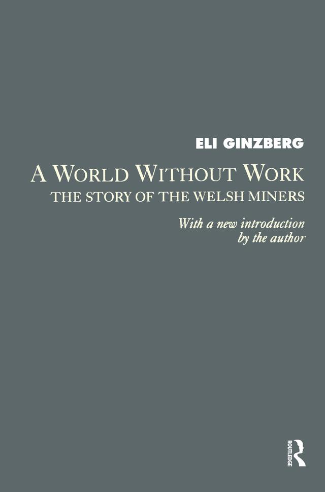 A World Without Work by Eli Ginzberg