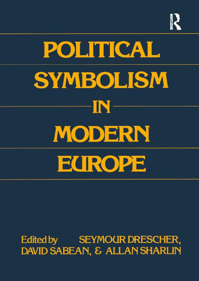 Political Symbolism in Modern Europe by Seymour Drescher