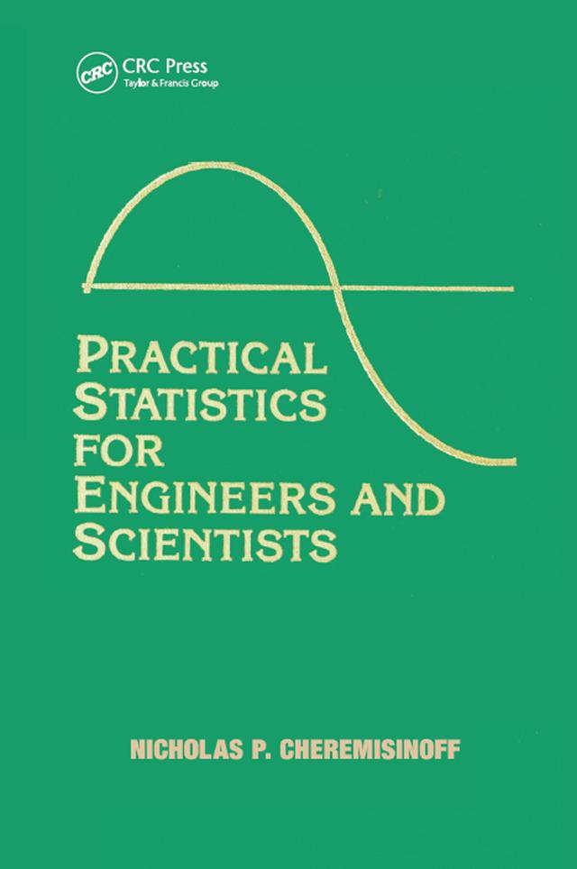 Practical Statistics for Engineers and Scientists by Louise Ferrante, Nicholas P. Cheremisinoff