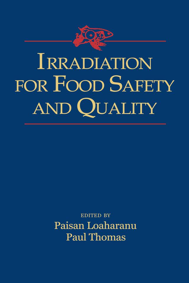 Irradiation for Food Safety and Quality by Paisan Loaharanu, Paul Thomas