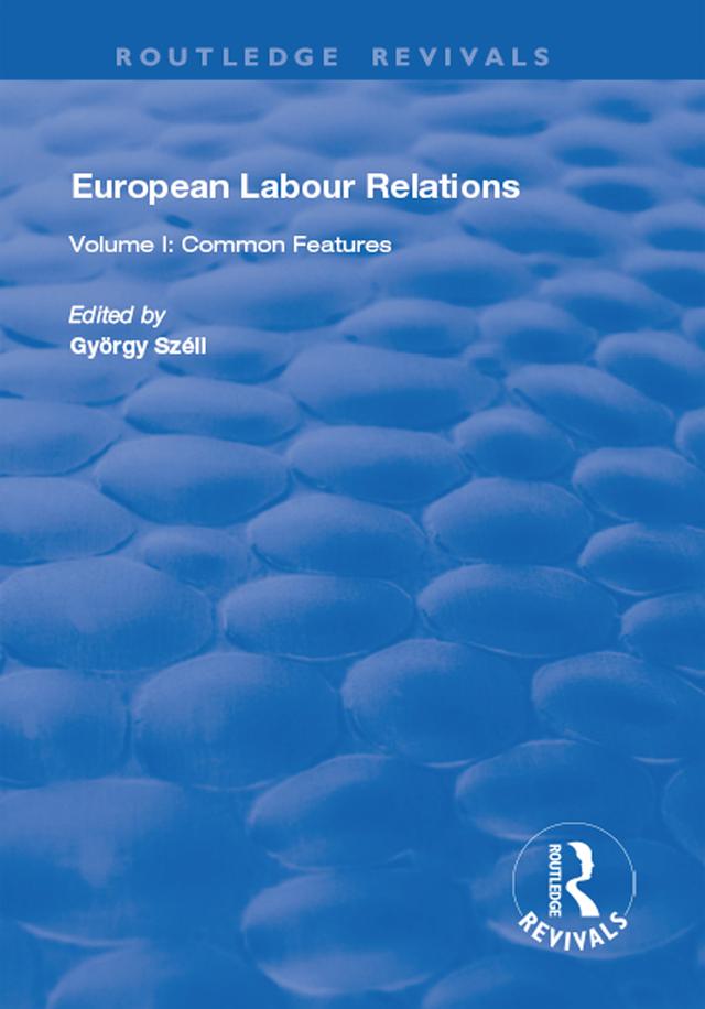 European Labour Relations by György Széll