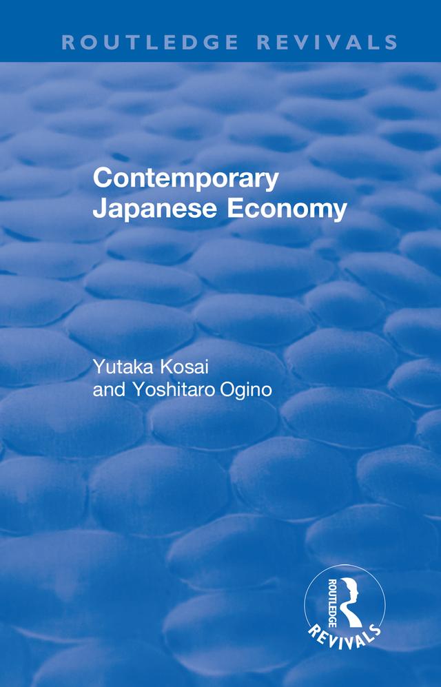 Contemporary Japanese Economy by Yoshitaro Ogino, Yutaka Kosai