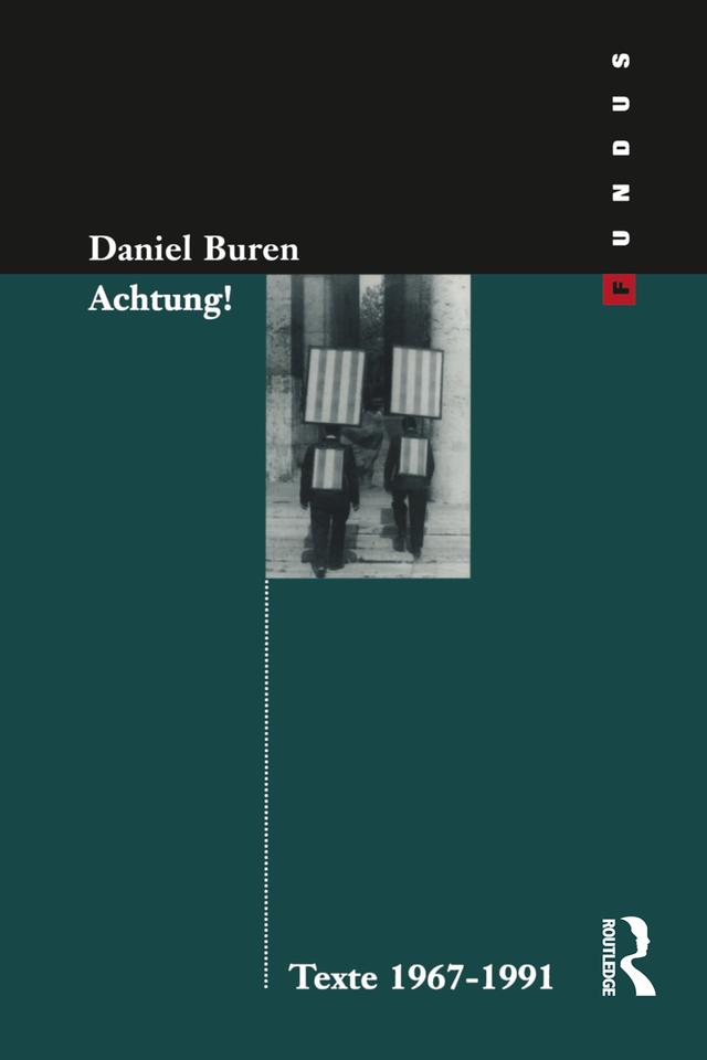 Achtung! Texte 1969-1994 by Daniel Buren, G Fietzek, G Inboden