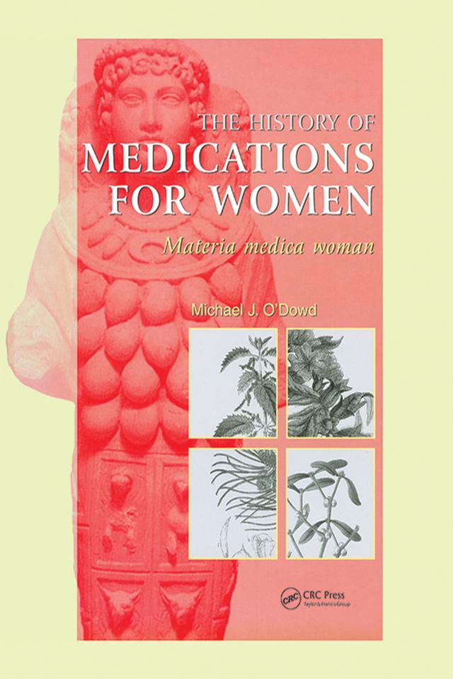 The History of Medications for Women by M.J. O'Dowd