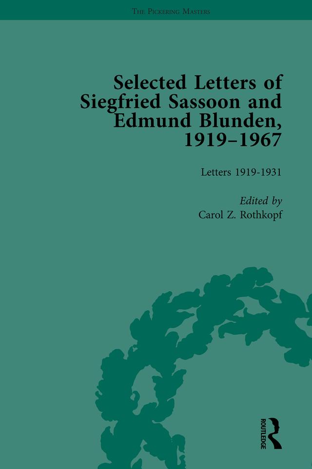 Selected Letters of Siegfried Sassoon and Edmund Blunden, 1919�1967 Vol 1 by Carol Z Rothkopf